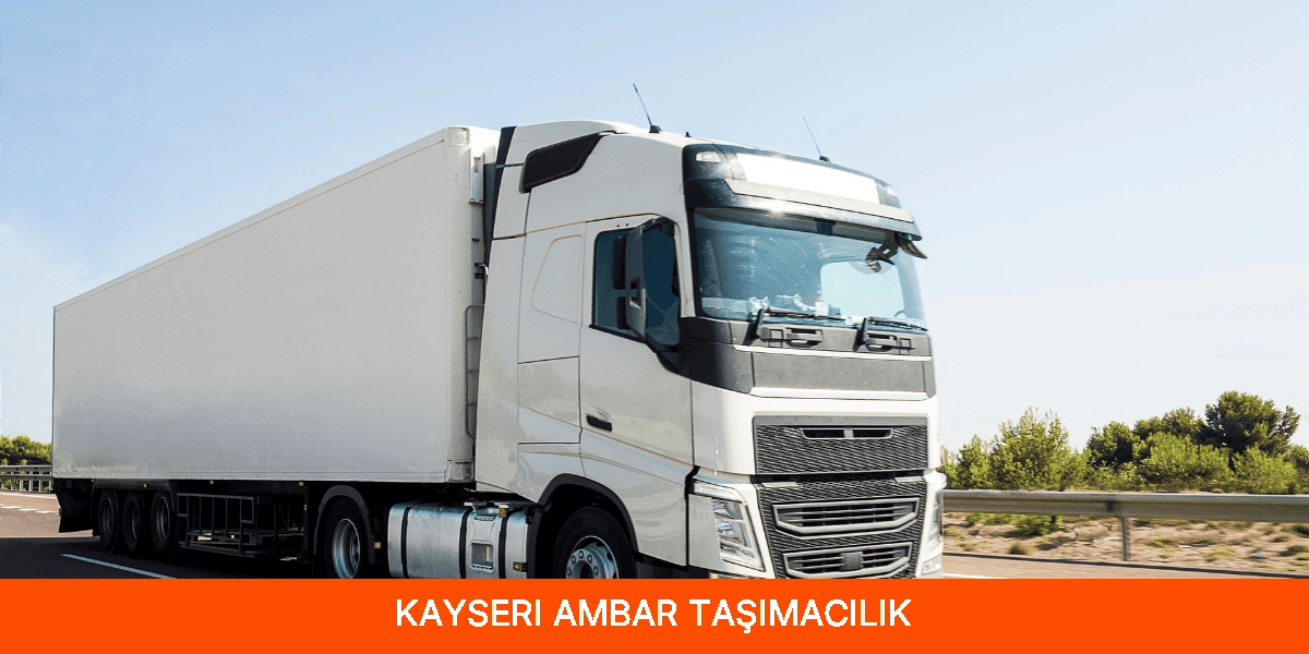 Kayseri Ambar Taşımacılık